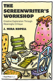 The Screenwriter’s Workshop: Creative Exploration Through Meaningful Critique book cover