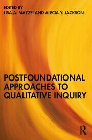 Postfoundational Approaches to Qualitative Inquiry book cover