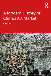A Modern History of China's Art Market book cover