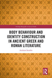 Body Behaviour and Identity Construction in Ancient Greek and Roman Literature book cover