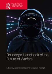 Routledge Handbook of the Future of Warfare book cover