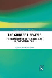 The Chinese Lifestyle: The Reconfiguration of the Middle Class in Contemporary China book cover