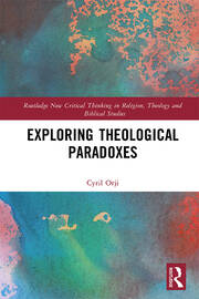 Exploring Theological Paradoxes book cover