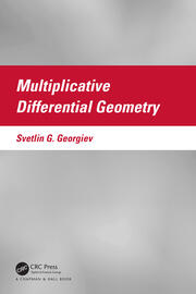 Multiplicative Differential Geometry book cover