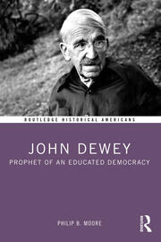 John Dewey: Prophet of an Educated Democracy book cover