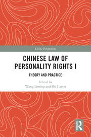 Chinese Law of Personality Rights I: Theory and Practice book cover