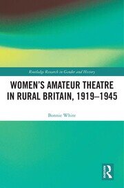 Women’s Amateur Theatre in Rural Britain, 1919–1945 book cover
