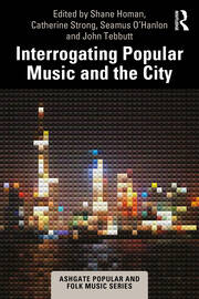 Interrogating Popular Music and the City book cover