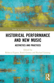 Historical Performance and New Music: Aesthetics and Practices book cover
