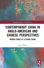 Contemporary China in Anglo-American and Chinese Perspectives: Making Sense of a Rising China book cover