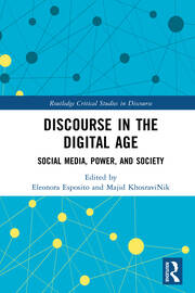 Discourse in the Digital Age: Social Media, Power, and Society book cover