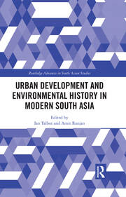 Urban Development and Environmental History in Modern South Asia book cover