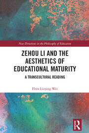 Zehou Li and the Aesthetics of Educational Maturity: A Transcultural Reading book cover