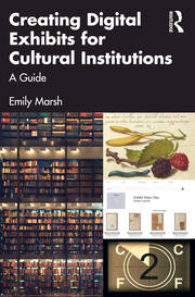 Creating Digital Exhibits for Cultural Institutions: A Guide book cover
