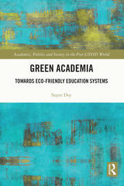 Green Academia: Towards Eco-Friendly Education Systems book cover