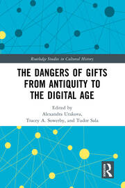 The Dangers of Gifts from Antiquity to the Digital Age book cover
