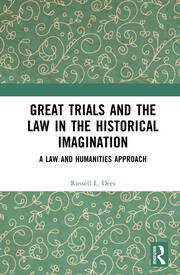 Great Trials and the Law in the Historical Imagination: A Law and Humanities Approach book cover