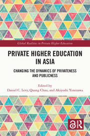 Private Higher Education in Asia: Changing the Dynamics of Privateness and Publicness book cover