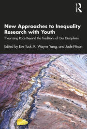 New Approaches to Inequality Research with Youth: Theorizing Race Beyond the Traditions of Our Disciplines book cover