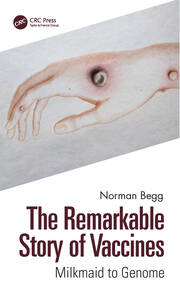 The Remarkable Story of Vaccines: Milkmaid to Genome book cover
