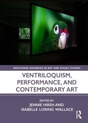 Ventriloquism, Performance, and Contemporary Art book cover
