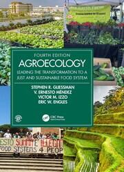Agroecology: Leading the Transformation to a Just and Sustainable Food System book cover