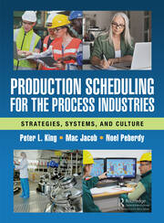 Production Scheduling for the Process Industries: Strategies, Systems,