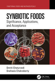 Synbiotic Foods: Significance, Applications, and Acceptance book cover