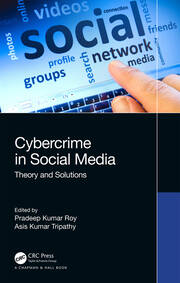 Cybercrime in Social Media: Theory and Solutions book cover