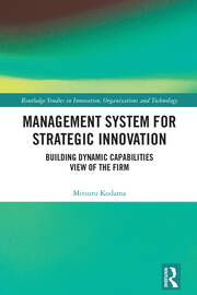 Management System for Strategic Innovation: Building Dynamic Capabilities View of the Firm book cover