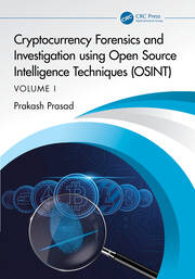 Cryptocurrency Forensics and Investigation using Open Source Intelligence Techniques (OSINT): Volume I book cover