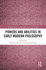 Powers and Abilities in Early Modern Philosophy book cover