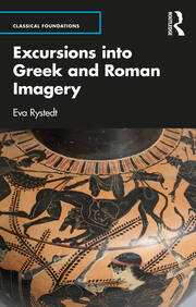 Excursions into Greek and Roman Imagery book cover