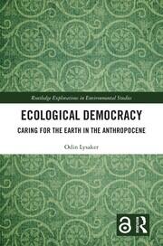 Ecological Democracy: Caring for the Earth in the Anthropocene book cover