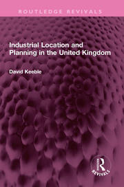 Industrial Location and Planning in the United Kingdom book cover