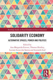 Solidarity Economy: Alternative Spaces, Power and Politics book cover