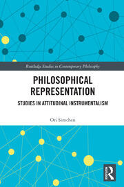Philosophical Representation: Studies in Attitudinal Instrumentalism book cover