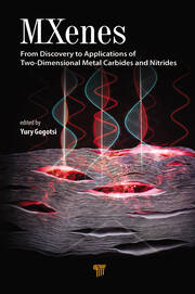 MXenes: From Discovery to Applications of Two-Dimensional Metal Carbides and Nitrides book cover