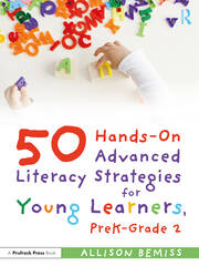 50 Hands-On Advanced Literacy Strategies for Young Learners, PreK-Grade 2 book cover