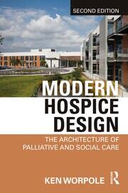 Modern Hospice Design: The Architecture of Palliative and Social Care book cover