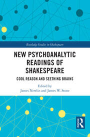 New Psychoanalytic Readings of Shakespeare: Cool Reason and Seething Brains book cover