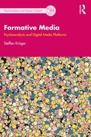 Formative Media: Psychoanalysis and Digital Media Platforms book cover