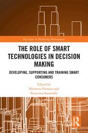 The Role of Smart Technologies in Decision Making: Developing, Supporting and Training Smart Consumers book cover