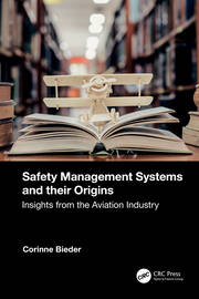 Safety Management Systems and their Origins: Insights from the Aviation Industry book cover