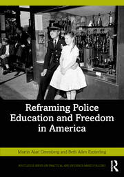 Reframing Police Education and Freedom in America book cover