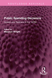 Public Spending Decisions: Growth and Restraint in the 1970s book cover