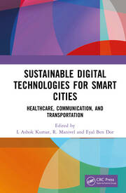 Sustainable Digital Technologies for Smart Cities: Healthcare, Communication, and Transportation book cover