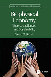 Biophysical Economy: Theory, Challenges, and Sustainability book cover