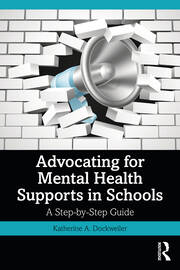 Advocating for Mental Health Supports in Schools: A Step-by-Step Guide book cover