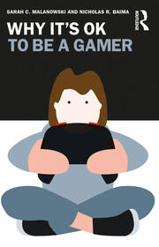 Why It's OK to Be a Gamer book cover
